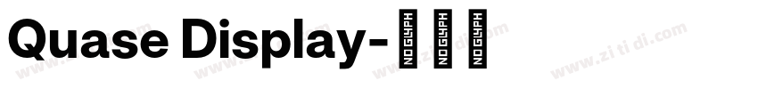 Quase Display字体转换 Quase Display字体转换
